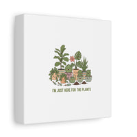 I'm Just Here for the Plants Canvas | Plant Parent Pun, Sage Botanical Wall Art