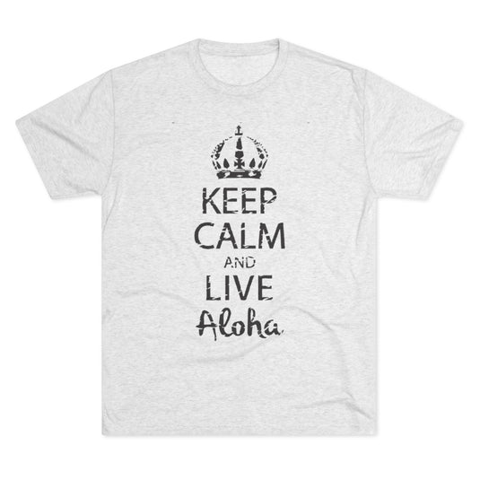 Next Level 6010 | Keep Calm and Live Aloha – Premium Unisex Comfort Tee