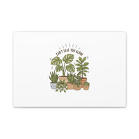 Can't Leaf You Alone Canvas | Plant Parent Humor, Sage Botanical Art