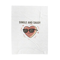 Single and Sassy Plush Blanket | Anti Valentine, Funny Single Humor