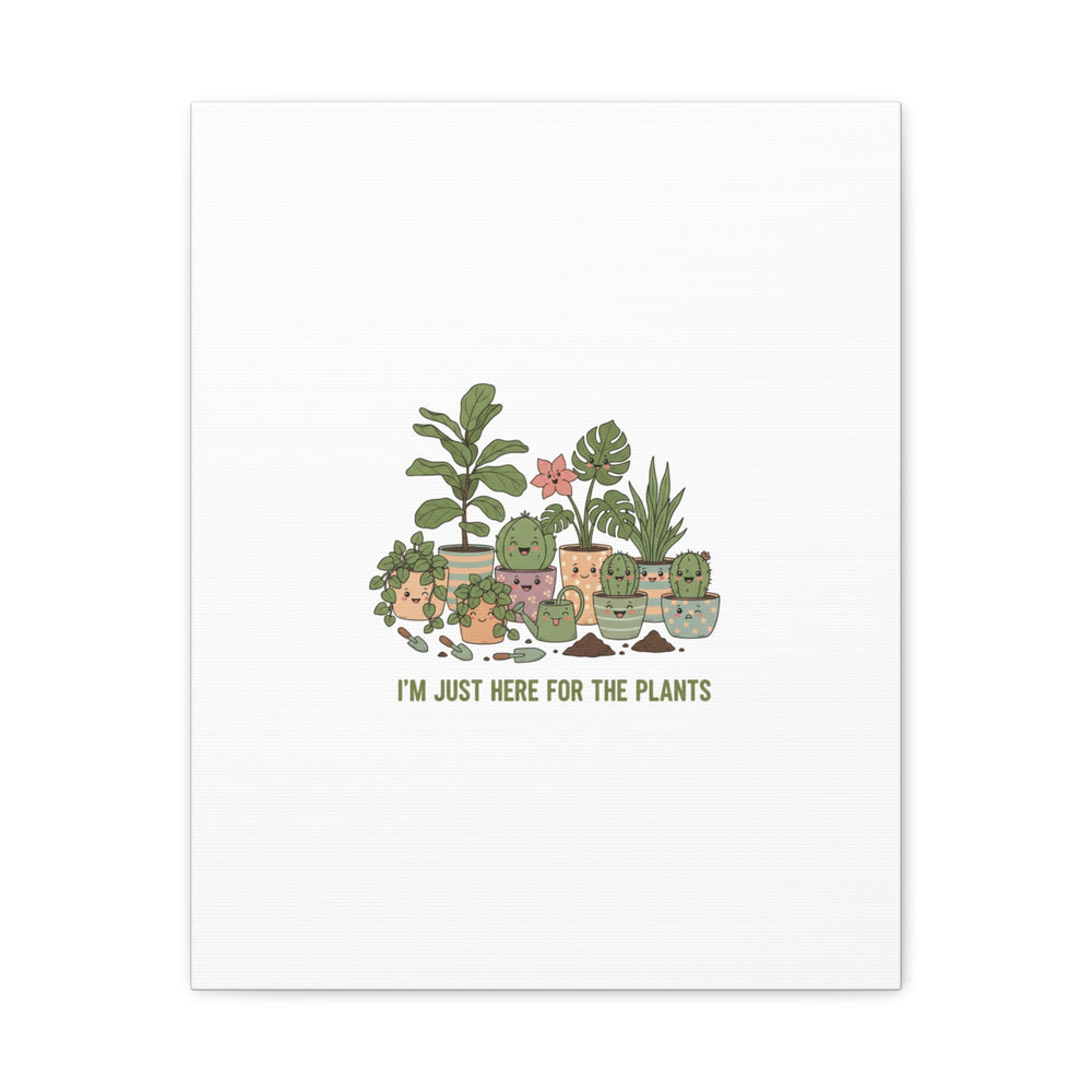 I'm Just Here for the Plants Canvas | Plant Parent Pun, Sage Botanical Wall Art