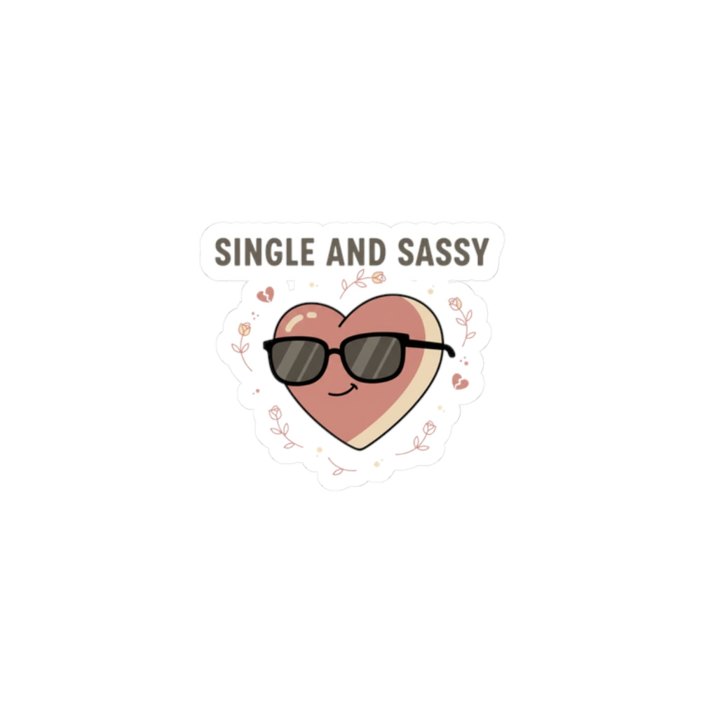 Single and Sassy Kiss-Cut Stickers | Anti-Valentine, Cute Cynic