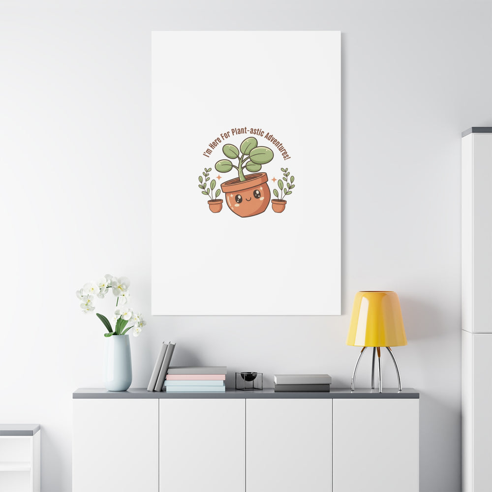 Plant-astic Pun Canvas | Stretched Matte Botanical Wall Art