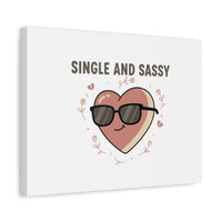 Single and Sassy Canvas | Anti Valentine Wall Art, Funny Valentine Poster