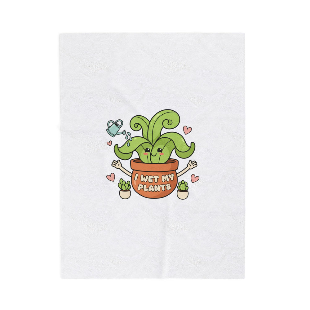 I Wet My Plants Velveteen Plush Blanket | Plant Parent Humor, Succulent Pun