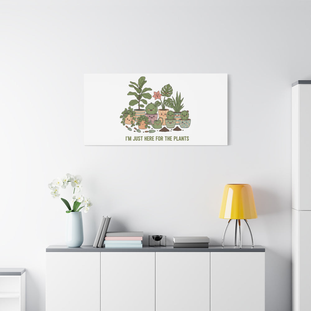 I'm Just Here for the Plants Canvas | Plant Parent Pun, Sage Botanical Wall Art