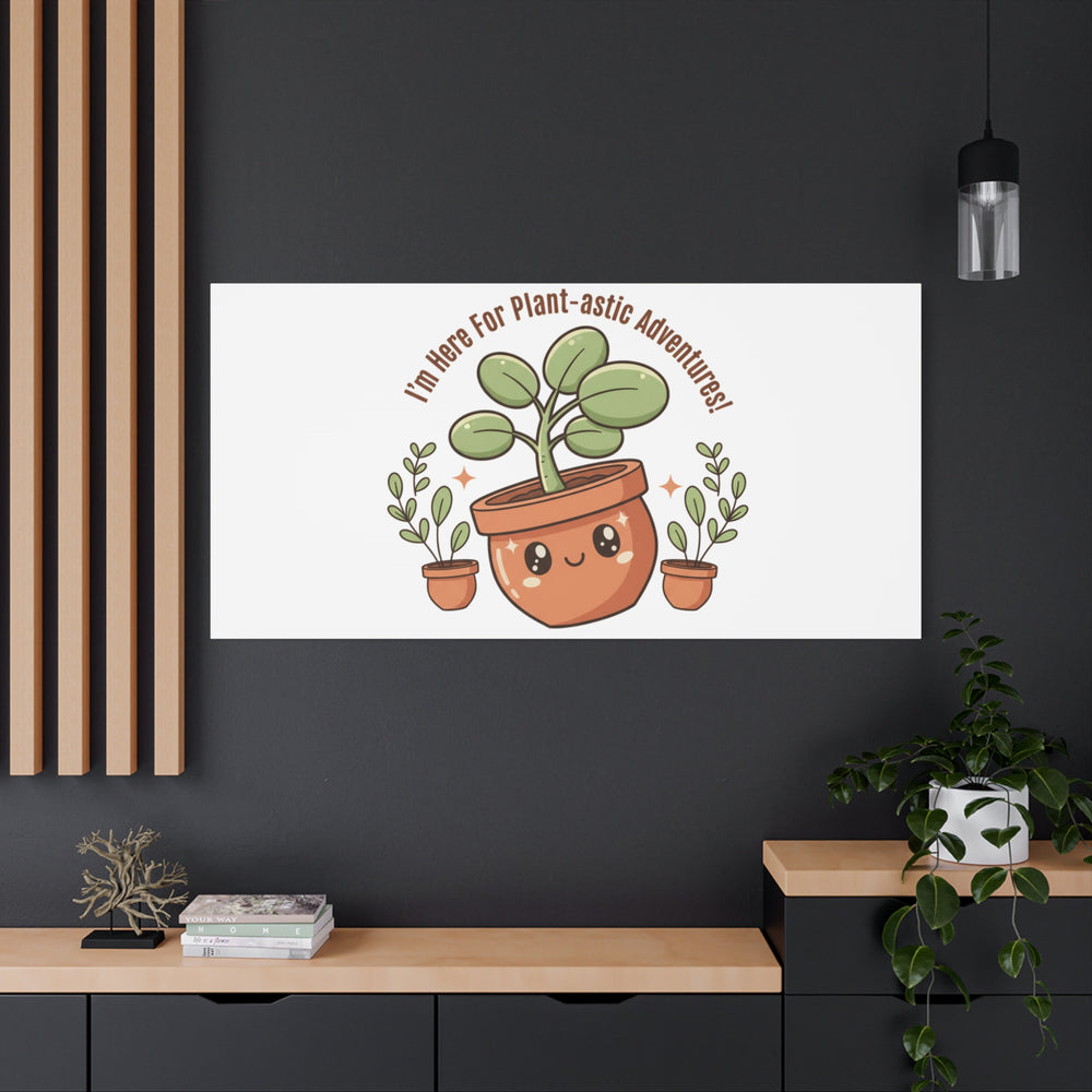 Plant-astic Pun Canvas | Stretched Matte Botanical Wall Art