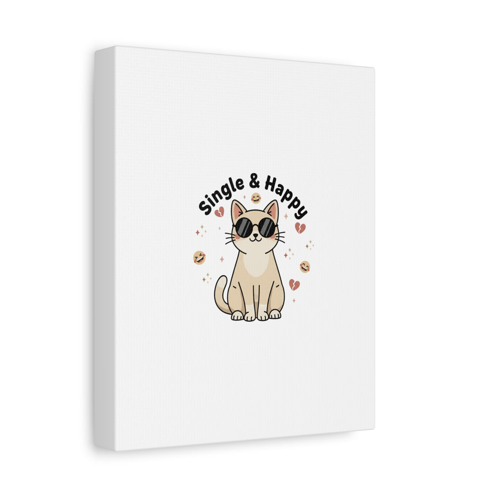 Single & Happy Cat Canvas | Anti Valentine, Sarcastic Valentine Wall Art