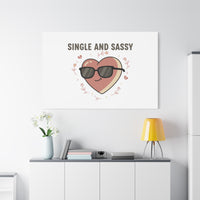Single and Sassy Canvas | Anti Valentine Wall Art, Funny Valentine Poster