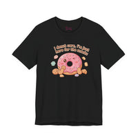 Bella+Canvas3001 | Donut I Donut Care Snack Pun Tee | food pun shirt, cute pastry tee