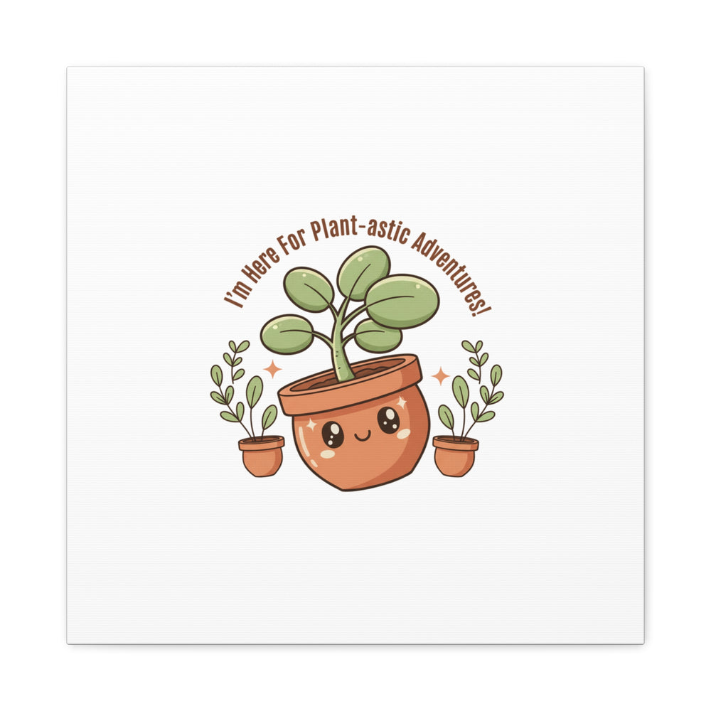 Plant-astic Pun Canvas | Stretched Matte Botanical Wall Art