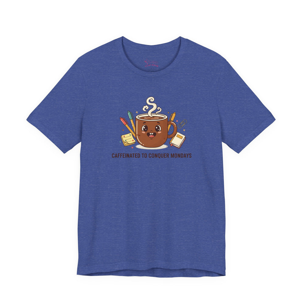 Bella+Canvas3001 | Caffeinated to Conquer Mondays | Cute Coffee Unisex Jersey Tee