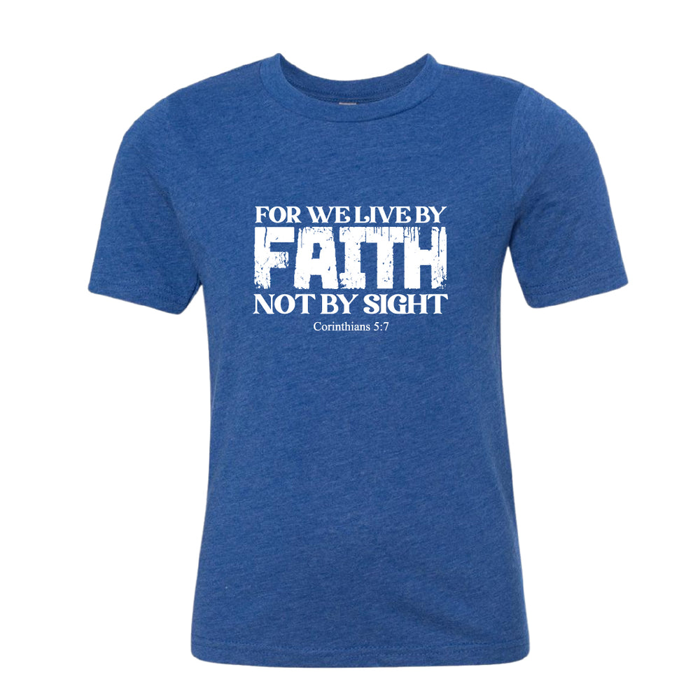 Faith Scripture Youth T-Shirt – Live by Faith, Not by Sight (2 Corinthians 5:7)