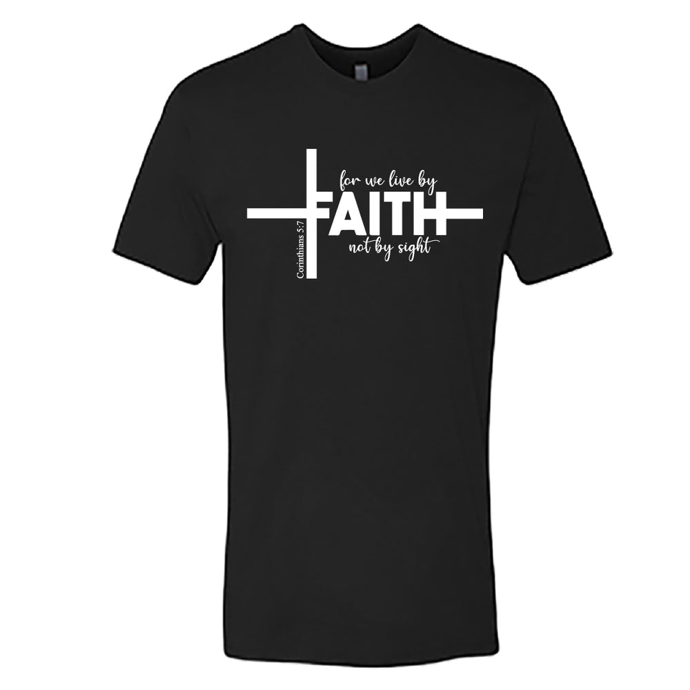 Faith Cross Men’s T-Shirt – For We Live By Faith, Not By Sight
