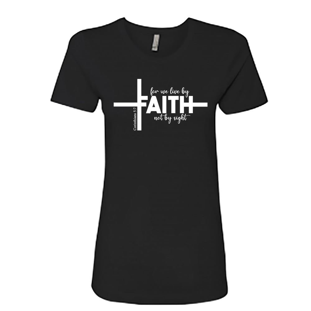 Faith Cross Women’s Christian T-Shirt – “For We Live by Faith, Not by Sight” (2 Corinthians 5:7)