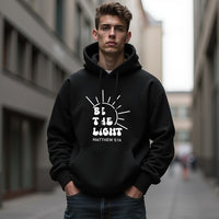 UPLIFTING "Be the Light" Unisex Hoodie – Faith-Based Christian Sweatshirt