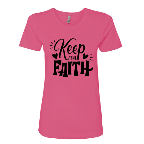 UPLIFTING "Keep the Faith" Women's T-Shirt – Inspirational Christian Tee