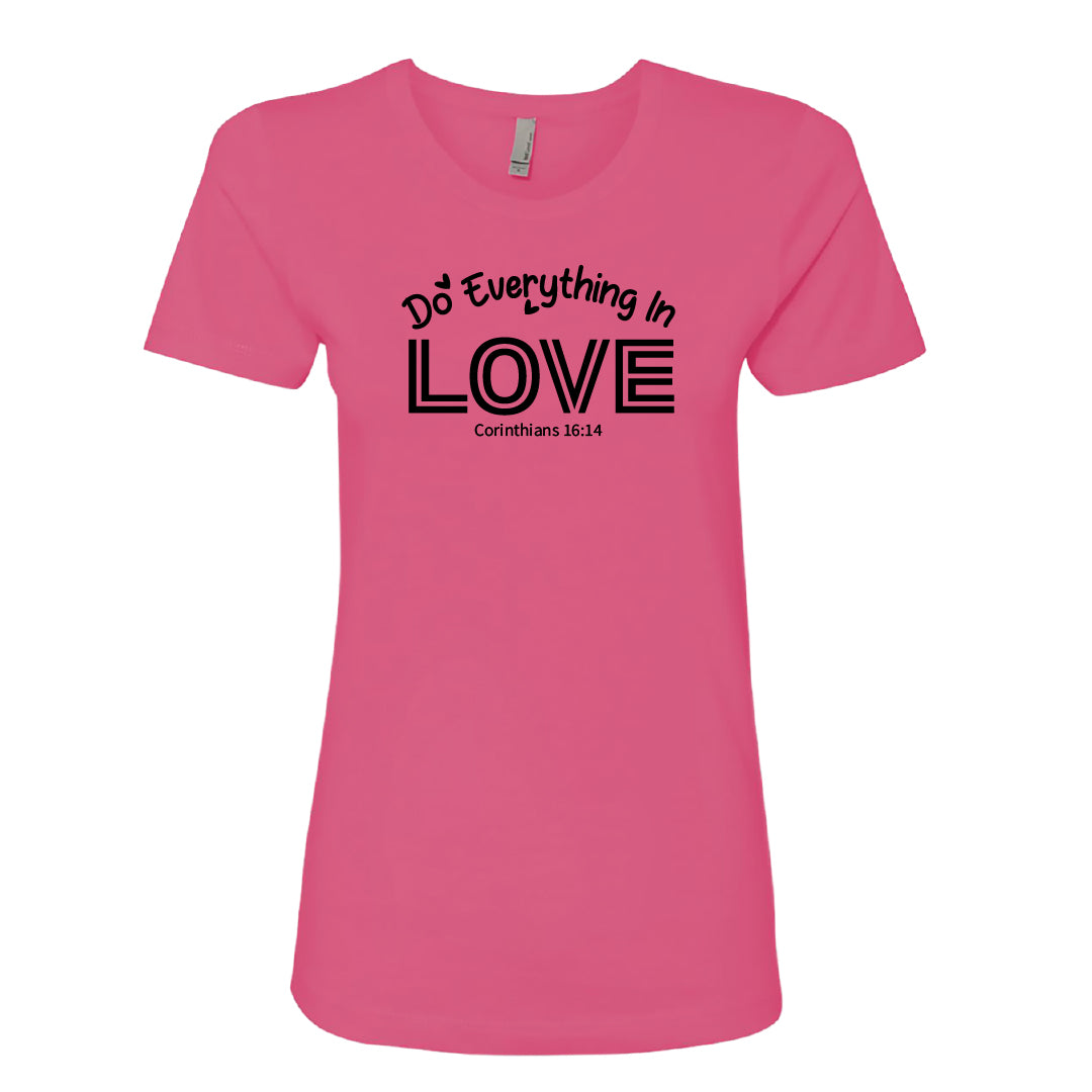 Women’s “Do Everything in Love” Christian Graphic Tee – Corinthians 16:14