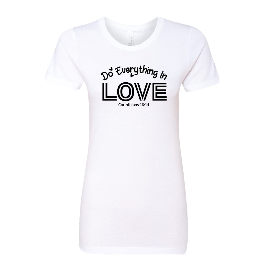 Women’s “Do Everything in Love” Christian Graphic Tee – Corinthians 16:14