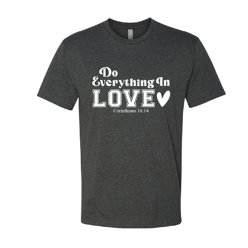 INSPIRATIONAL "Do Everything In Love" Men's T-Shirt – Faith-Based Tee