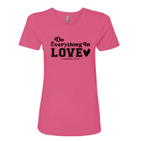 INSPIRATIONAL "Do Everything In Love" Women's T-Shirt – Faith-Based Tee