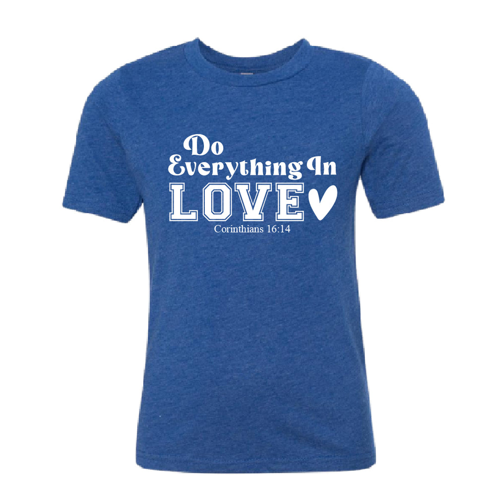 INSPIRATIONAL "Do Everything In Love" Youth T-Shirt – Faith-Based Kids' Tee