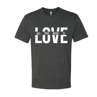 "All You Need Is Love" Men's / Unisex T-Shirt – A Timeless & Positive Graphic Tee