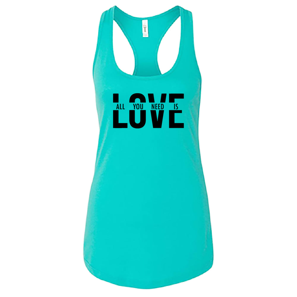 "All You Need Is Love" Women's Racerback Tank Top – A Timeless & Positive Graphic Top