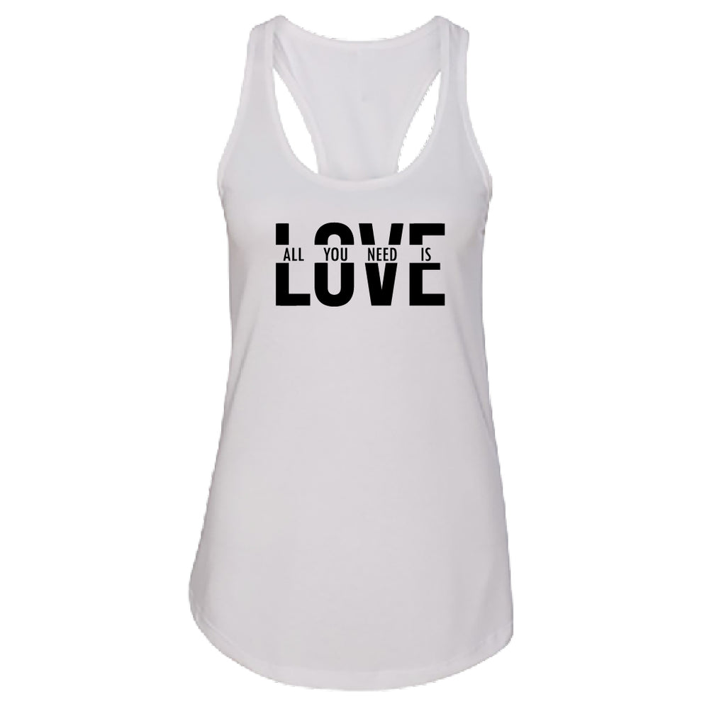 "All You Need Is Love" Women's Racerback Tank Top – A Timeless & Positive Graphic Top