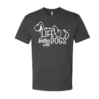 "Life is Better with Dogs" Men's / Unisex T-Shirt – The Go-To Tee for Every Dog Lover