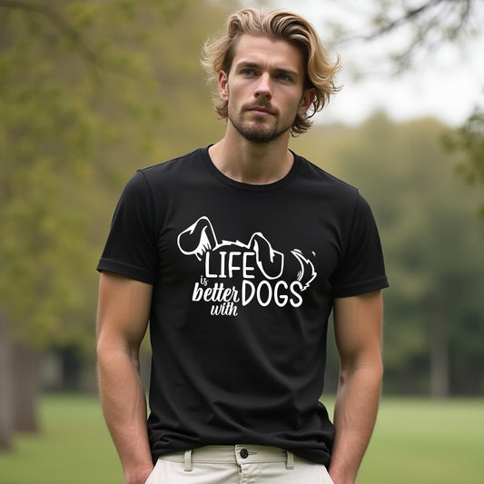 "Life is Better with Dogs" Men's / Unisex T-Shirt – The Go-To Tee for Every Dog Lover