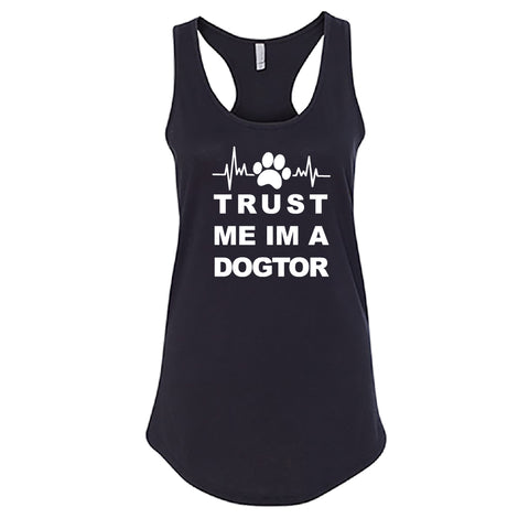 HUMOROUS "Trust Me I'm a Dogtor" Racerback Tank Top – Witty Dog Lover Tee