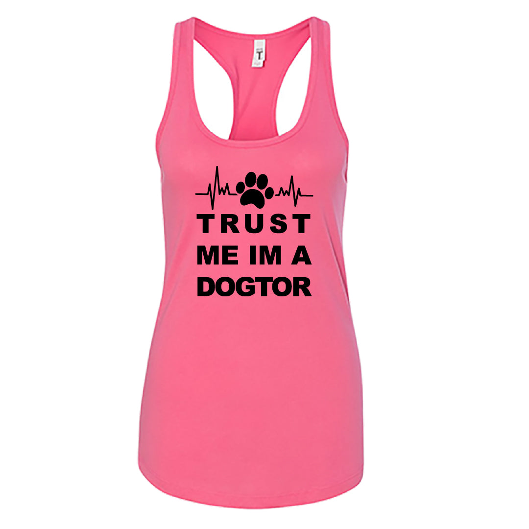 HUMOROUS "Trust Me I'm a Dogtor" Racerback Tank Top – Witty Dog Lover Tee