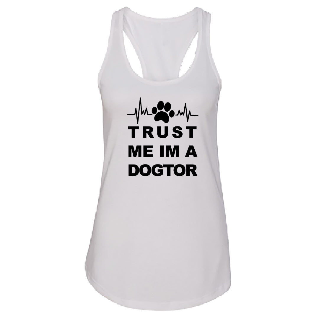 HUMOROUS "Trust Me I'm a Dogtor" Racerback Tank Top – Witty Dog Lover Tee