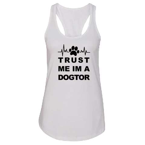 HUMOROUS "Trust Me I'm a Dogtor" Racerback Tank Top – Witty Dog Lover Tee