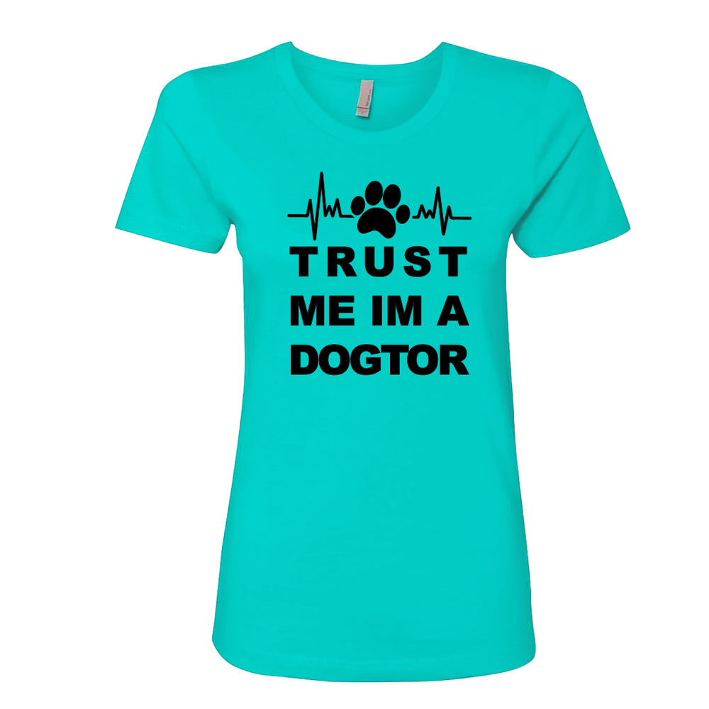 HUMOROUS "Trust Me I'm a Dogtor" Women's T-Shirt – Witty Dog Lover Tee