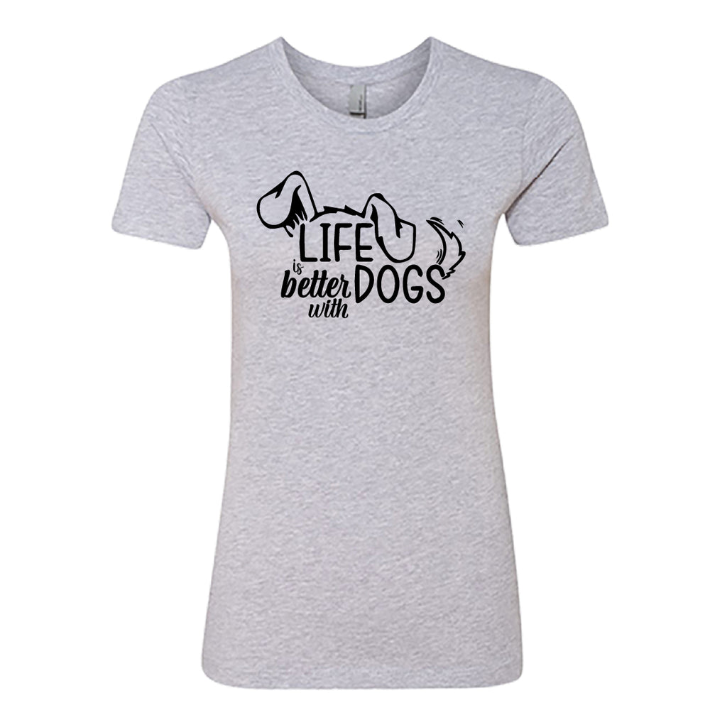 Life is Better with Dogs" Women's T-Shirt – The Go-To Tee for Every Dog Lover