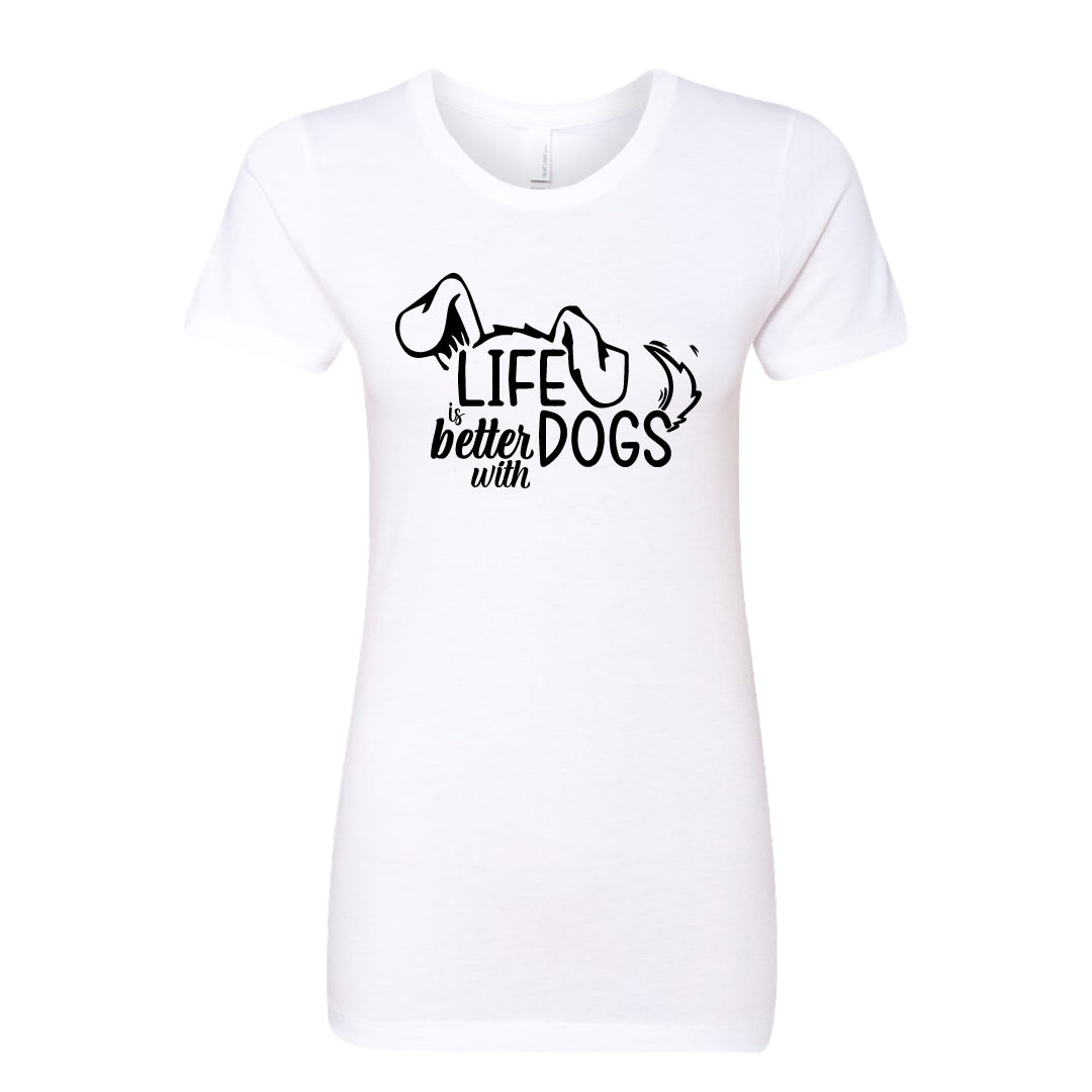 Life is Better with Dogs" Women's T-Shirt – The Go-To Tee for Every Dog Lover
