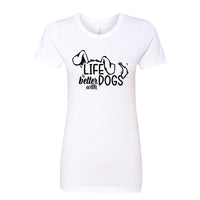 Life is Better with Dogs" Women's T-Shirt – The Go-To Tee for Every Dog Lover